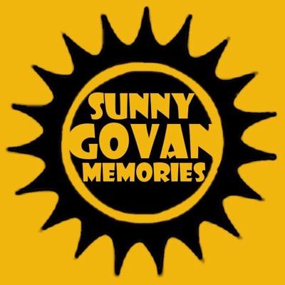 Sunny Govan Memories