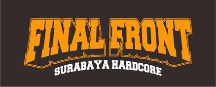 FINALFRONT HARDCORE BAND FROM SURABAYA SINCE 2012 contact person : (083856495049/2848BCBB)