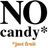 No Candy, Just Fruit!