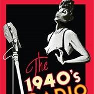 1940sRadioHour's profile picture. During1940s the radio drama reached its peak. Big bands, big broadcasts, big drama, and big talent filled the airwaves. Play runs February 15-18 & 22-25, 2015.