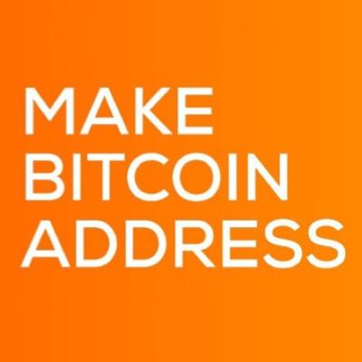 Make your own bitcoin address like this: 1MAKEnuAVBxFMHgkSMe8YqHrsXBNYiHpMT