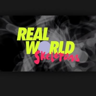 Real world:skeletons is bae follow my ig @ realworldskeletonsssss 2/7 followwww