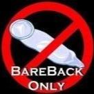 gay barebacker no load refused. bb parties and groups can be arranged. If u are poz u go to front of the queue