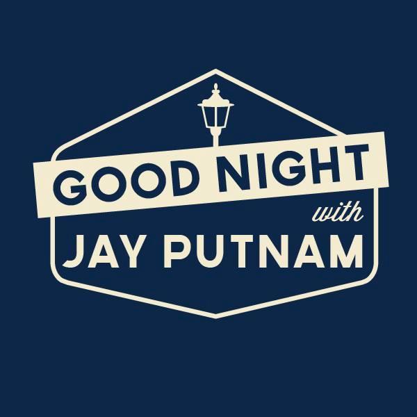 Official Twitter Feed for Good Night with Jay Putnam, produced by UNC Student Television                           #TuckInTurnUp