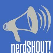 nerdSHOUT's profile picture. Nerds coming together to share their love of all things nerdy! Reviews, Discussions, Aftershows...its all about making Nerdy Noise! #nerdSHOUT