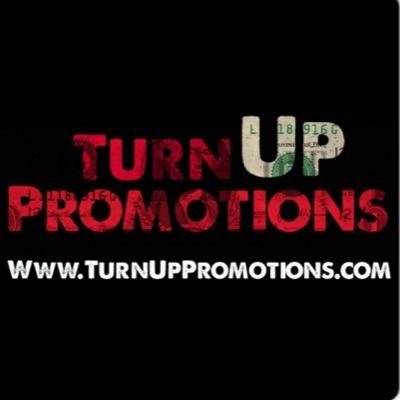 Turn Up Promotions™ is a Social Media, Mobile & Non-Mobile Advertising Company. Hire Us If You Need A Street Team!! TurnUpPromos@gmail.com