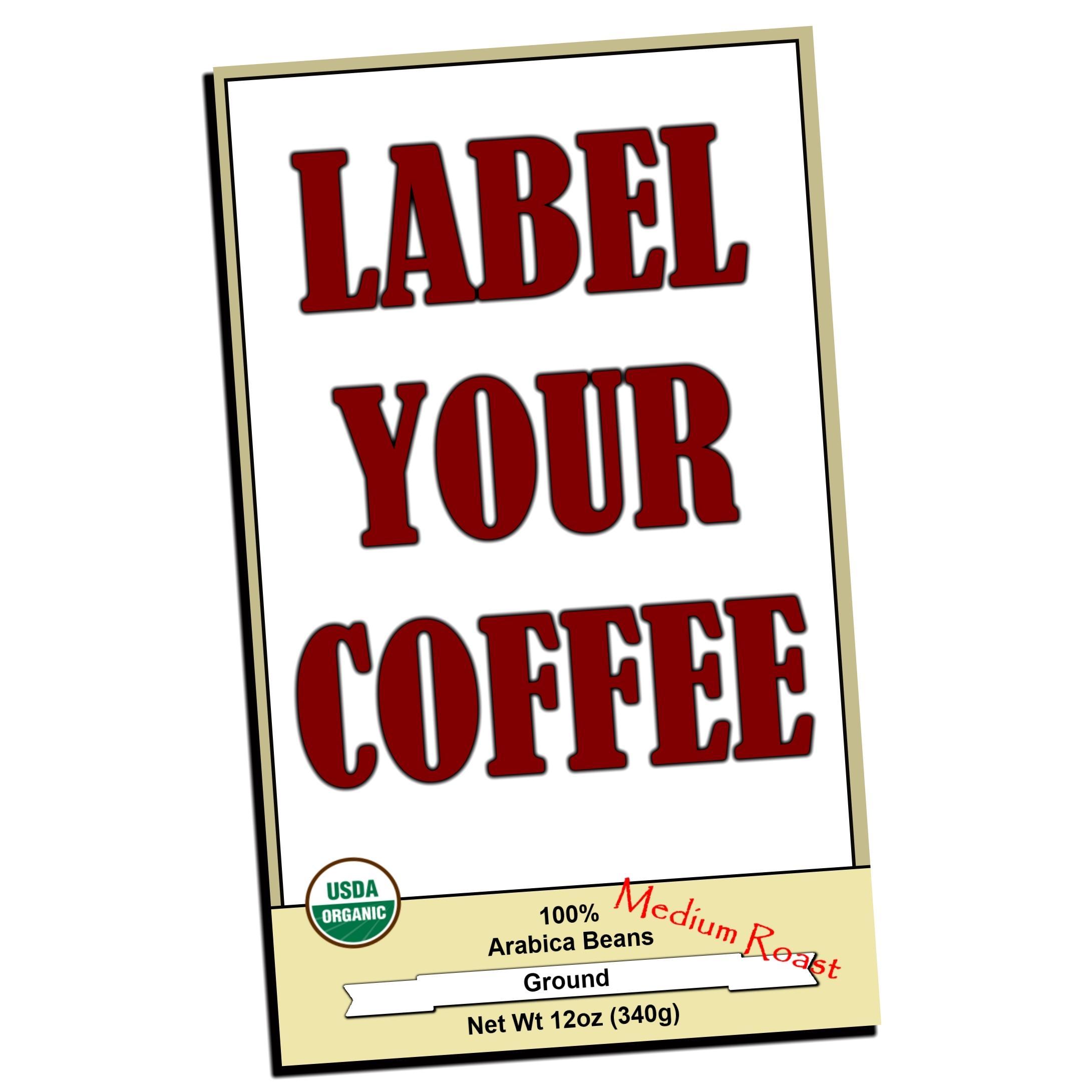 You can have your own, custom labeled, organic coffee to give out as gifts.
It's a unique way to thank your clients & customers or give to friends & family!