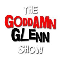 Goddamn Glenn Show (@goddamnglenntv) 's Twitter Profile Photo Goddamn Glenn Show (@goddamnglenntv) 's Twitter Profile Photo