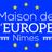 Maison Europe Nîmes