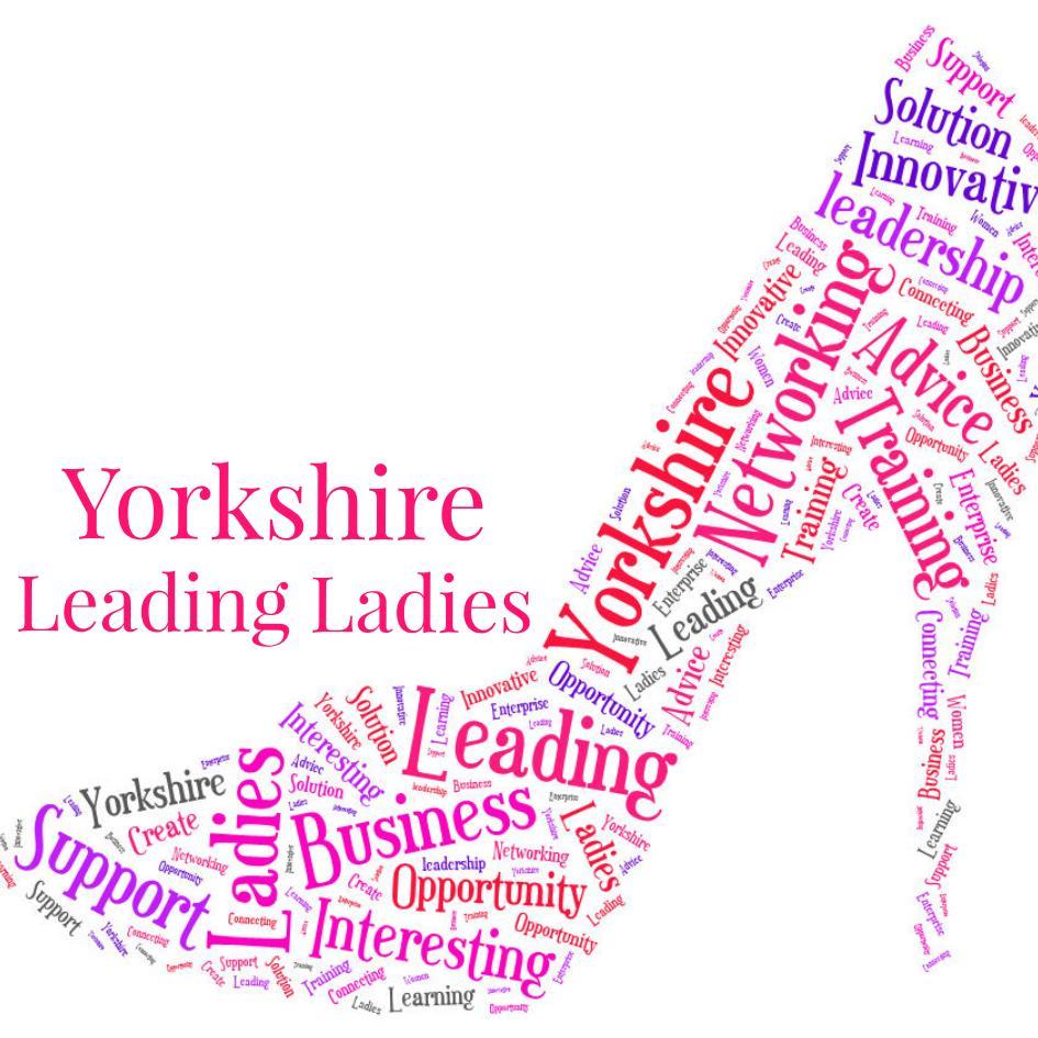 YORKSHIRE LEADING LADIES is a women's business networking group run By women For women to promote, support and celebrate women in local business!