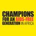 Champions for an AIDS-Free Generation in Africa (@aidsfreechamps) Twitter profile photo Champions for an AIDS-Free Generation in Africa (@aidsfreechamps) Twitter profile photo