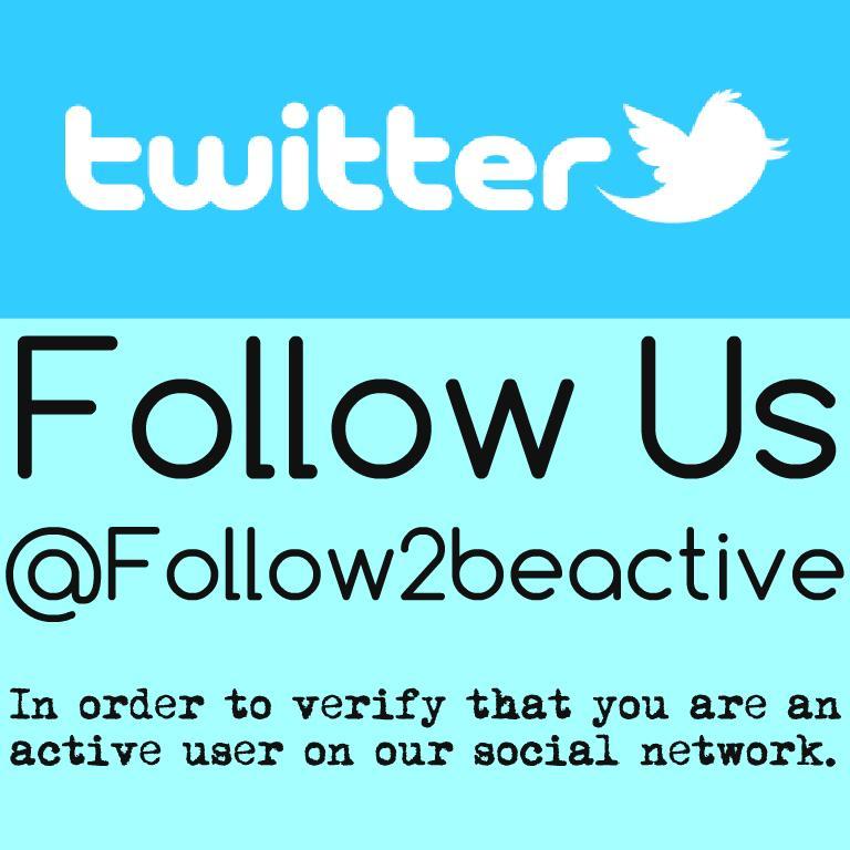 Follow this account in order to prove that you an active user on our Social Network.