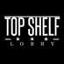 Top Shelf Lobby (@TopShelfLobby) Twitter profile photo