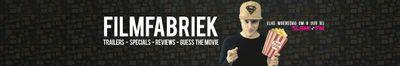 #Filmfabriek:
#Trailers
#Reviews
#FilmBuzzz