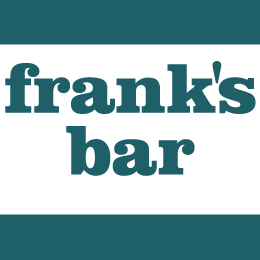 We are Frank's Bar, the home of good food, top drinks, marvellous music and general chilled-outness.