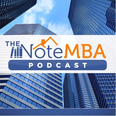 The Note MBA Podcast is your default podcast for default note investing!