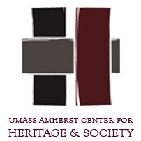 UMass Amherst Center for Heritage & Society - a multidisciplinary initiative to craft new approaches to heritage conservation and communication around the world
