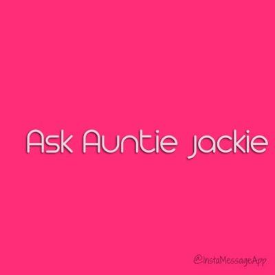 Got questions? Need answers...Ask me! Ask Auntie Jackie New Blog! Love Sex & Relationships ❤️