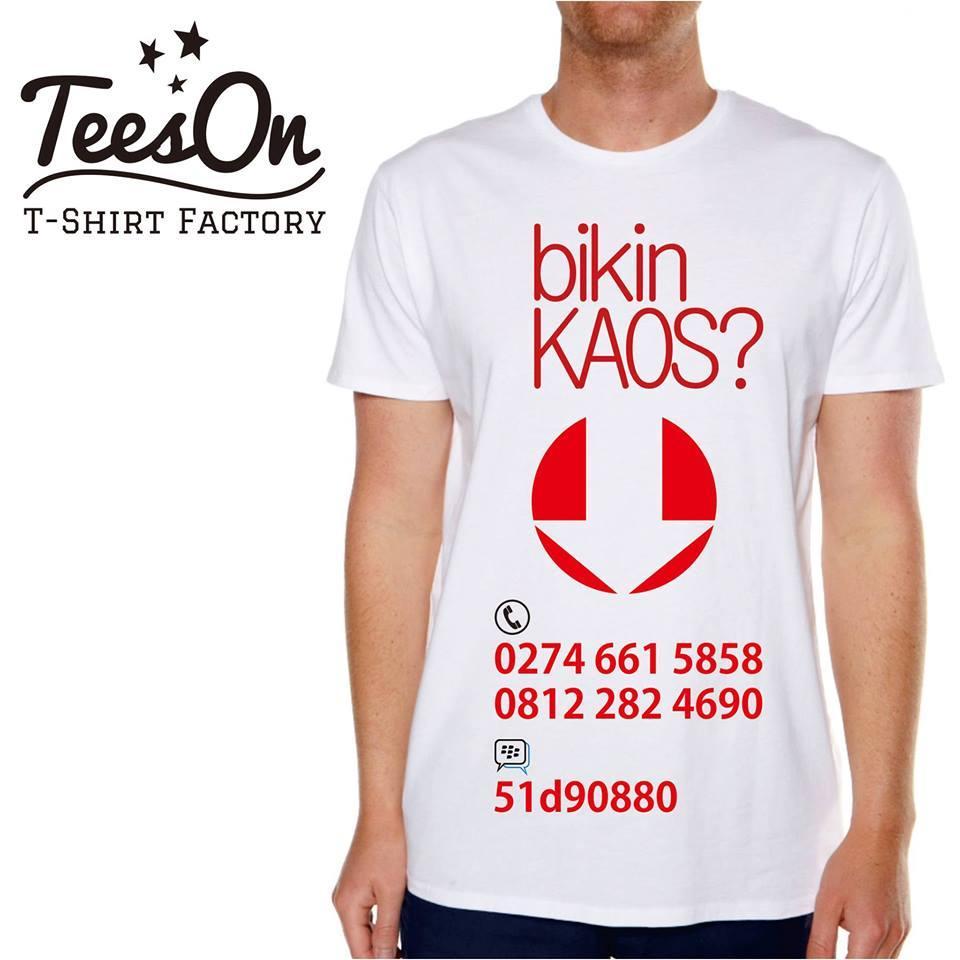 T-shirt On Bugdet = sesuaikan dengan bugdetmu | T-shirt On Time = keakuratan waktu pengerjaan sesuai perjanjian | T-shirt On Style = mainstream #ayobikinkaos!