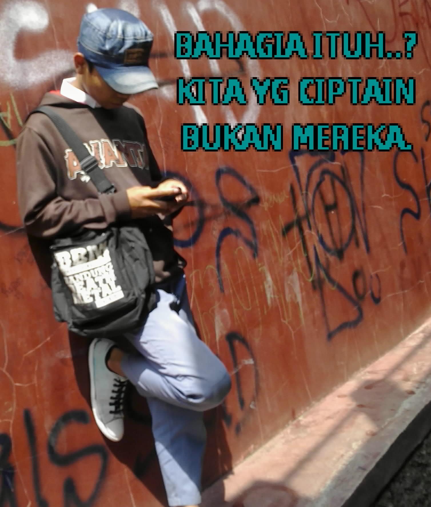 Bahagia itu??? kita yamg cipatain,bukan mereka..