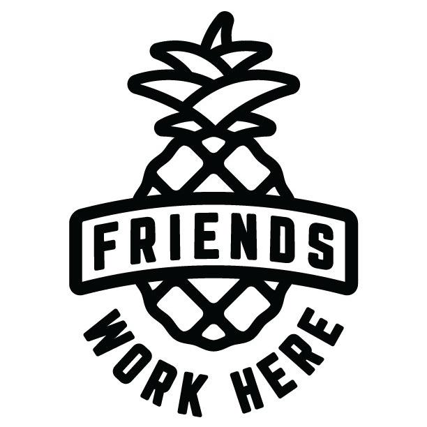 Friends Work Here