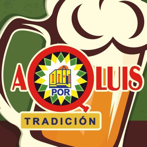 #AqLuis por tradición