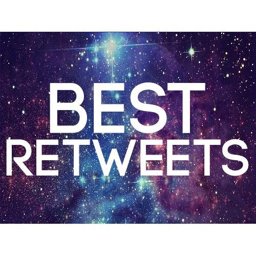 Best Retweets on the Internet