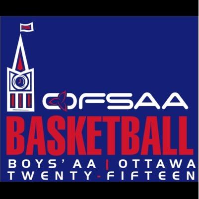 2015 AA OFSAA Boys Basketball Championships - March 8th - 11th 2015 - National Capital Region