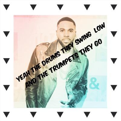 Jason derulo is our life.