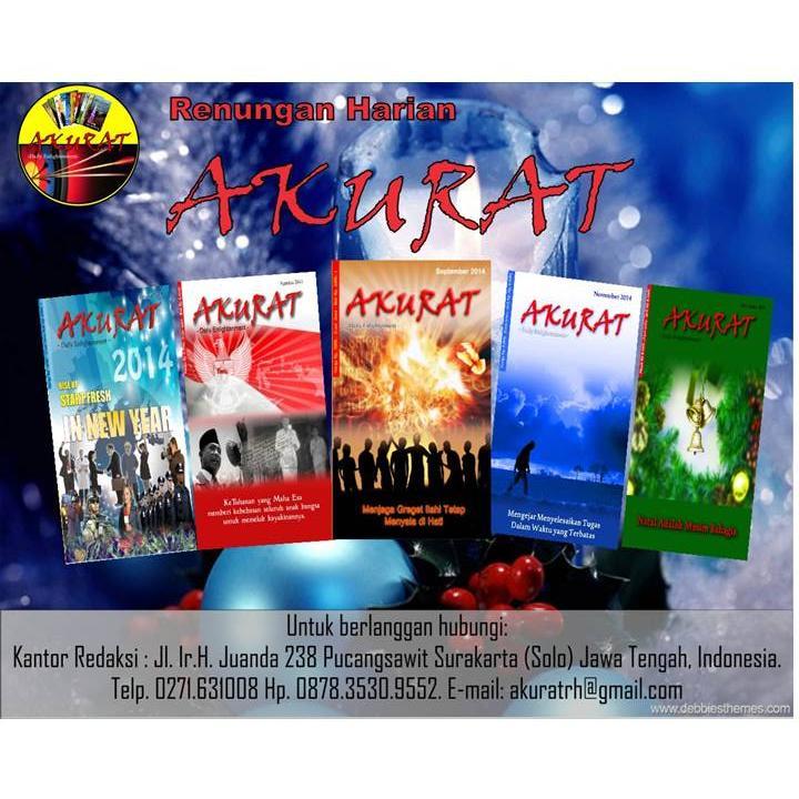 Renungan harian yang 'berbeda', yang membuat hidup kita semakin AKURAT dengan tujuan dan rencanaNya.