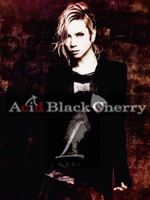 AcidBlackCherry  ジャンヌ♪大好き☆