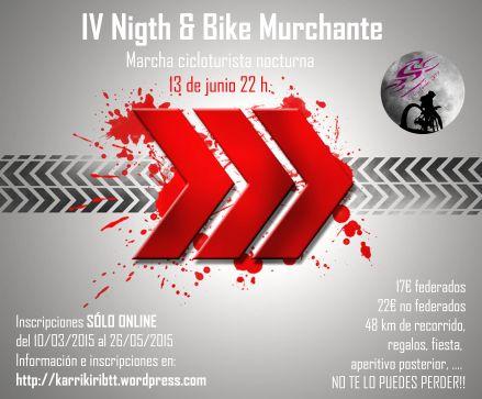 Organizadores de la Night & Bike Murchante. 13 de Junio de 2015 a las 22:00...