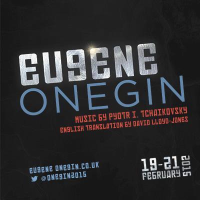 Cambridge University Opera Society presents EUGENE ONEGIN by P.I.Tchaikovsky. 19-21 Feb 2015