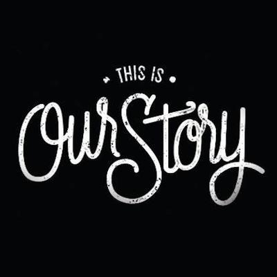 OUR STORY