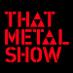 That Metal Show (@thatmetalshow) Twitter profile photo That Metal Show (@thatmetalshow) Twitter profile photo