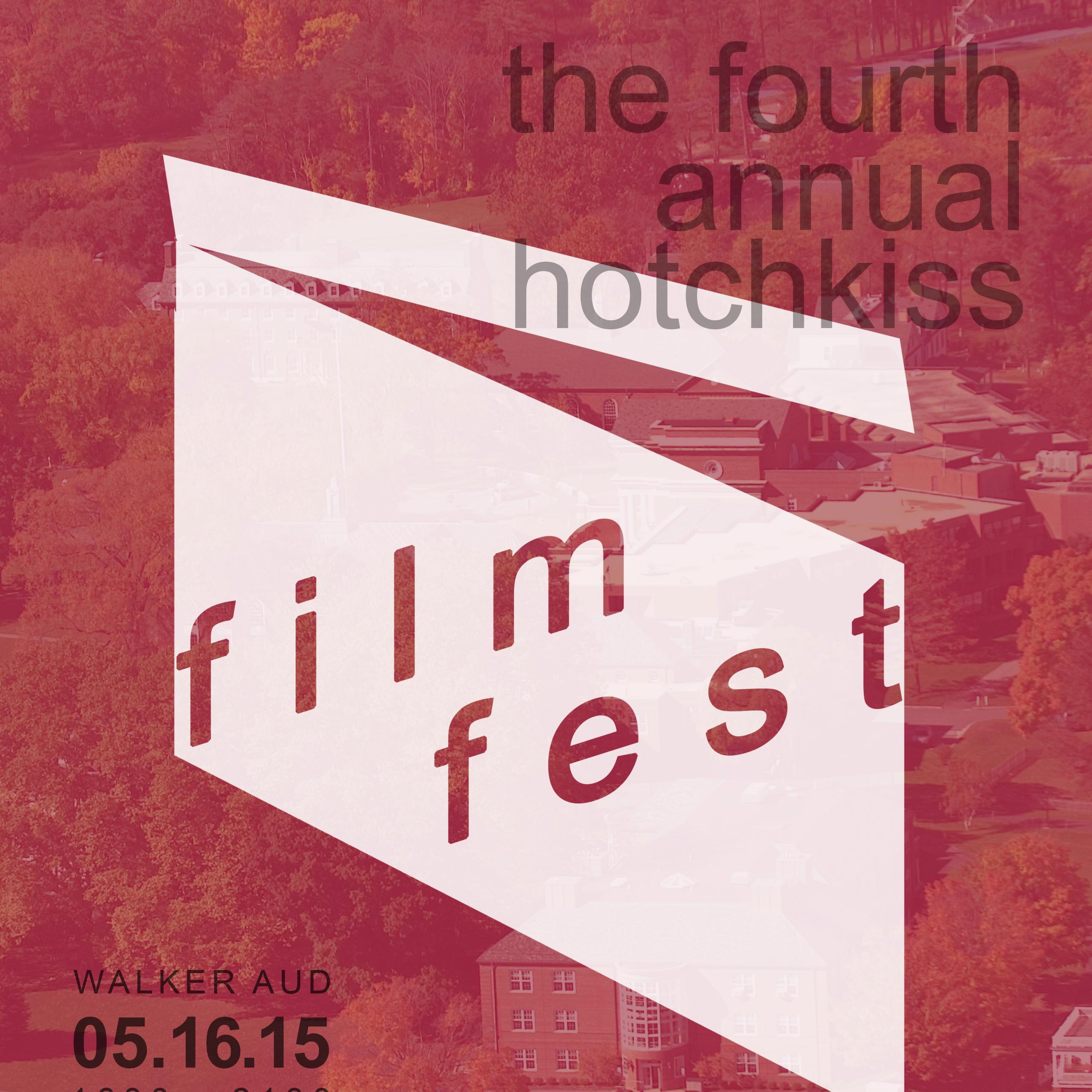 Film Festival open to high school students from all over the globe. Friday, May 16th, 2015 at the Hotchkiss School in Lakeville, Connecticut.