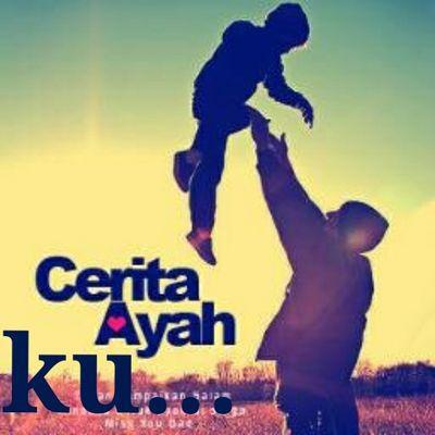 cerita_ayah_ku's profile picture. ayah cinta kamu