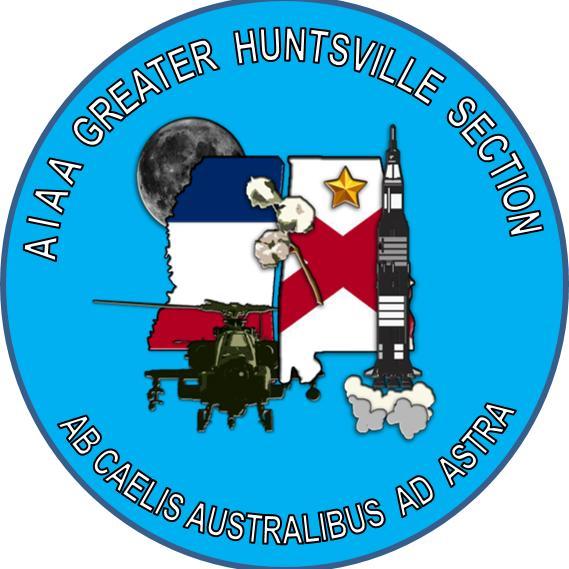 AIAA is the professional society for aeronautical and astronautical engineers. The Greater Huntsville Section covers all of Alabama and part of Mississippi.