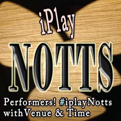 Unsigned Bands, comedians, performers of all kinds....where are you playing tonight? Maybe someone wants to drop by and check ya! #iplayNotts