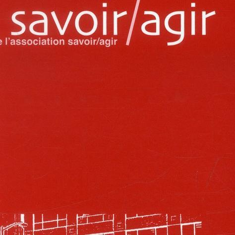Association Savoir/Agir, sa revue trimestrielle et son carnet Hypothèses.