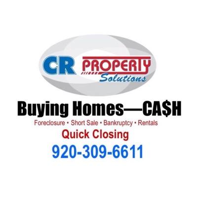 CR Property Solutions buys homes 4 CA$H! 
Foreclosure/Short Sales/Bankruptcy/Rentals/Inheritance
 Close in as little as 10 days!