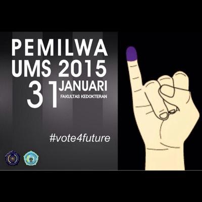 Pemilihan Mahasiwa Fakultas Kedokteran Universitas Muhammadiyah Surakarta, 31 Januari 2015. Ayo Memilih! #vote4future