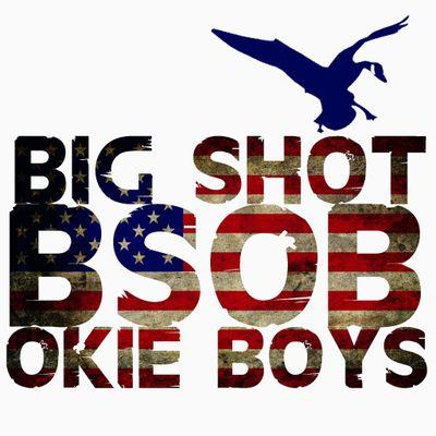 Official Twitter of Big Shot Okie Boys. Beaver Creek Calls pro staff. PuddleSet pro staff. SHOOT FAST OR SHOOT LAST! #AimSmallShootBig #OkieUpAndComers