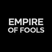 Empire Of Fools (@empireoffools) 's Twitter Profile