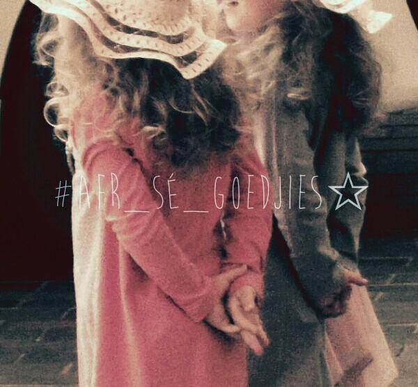 Sê goedjies van toeka tot nou♡