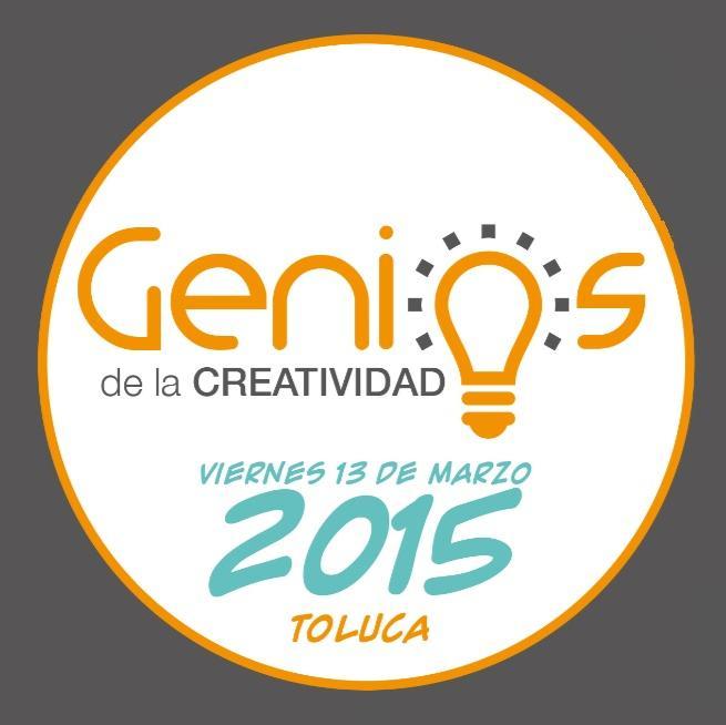 Genios de la Creatividad. Primer Congreso de Creatividad en Toluca, Edo. de México. 13 de marzo 2015.