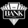 TheBank344's profile picture. 21+ bar with a classy ambience & low prices! Open Tues-Sat at 9pm. Follow us for daily specials and promotions! The kitchen is now open 11am-6pm & 9pm-Midnight