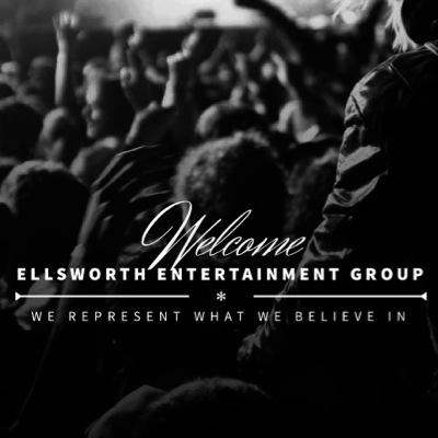 Artist Management •We Represent What We Believe In• hello@ellsworthentertainmentgroup.com