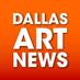 Dallas Art News (@dallasartnews) Twitter profile photo Dallas Art News (@dallasartnews) Twitter profile photo