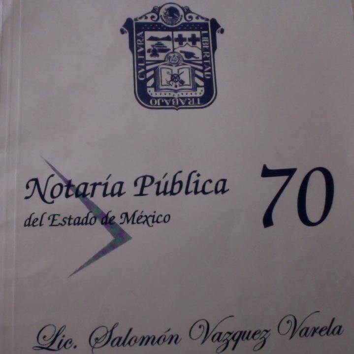 Notario Titular: Salomon Vazquez Varela.   Para cualquier duda sobre cualquier tramite con gusto le responderemos. correo notario70licsvv@hotmail.com